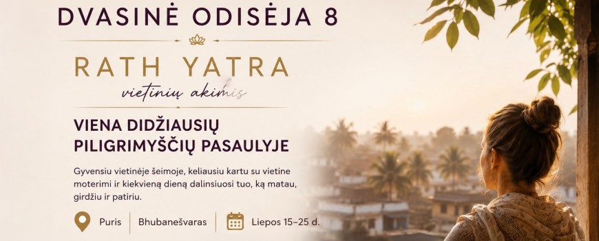 DVASINĖ ODISĖJA 8 - Rath Yatra, viena didžiausių piligrimysčių pasaulyje 